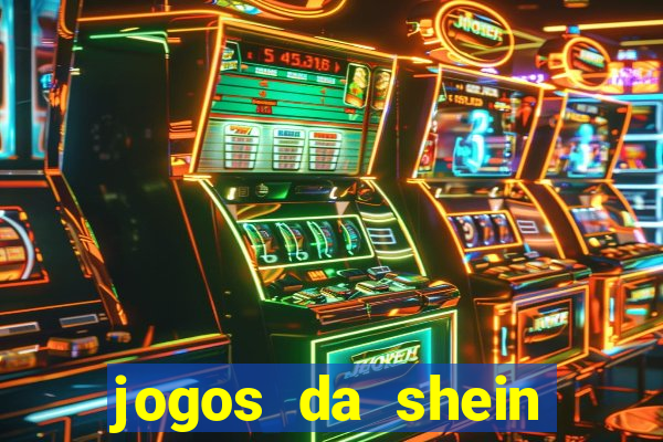 jogos da shein para ganhar pontos